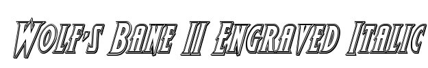 Wolf's Bane II Engraved Italic