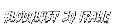 Bloodlust 3D Italic Font Image
