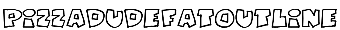 PizzaDudeFatOutline Font Image