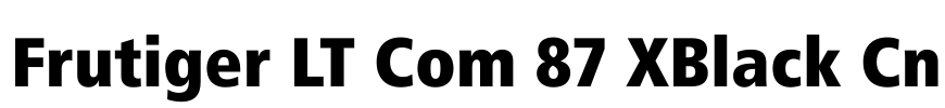 Frutiger LT Com 87 XBlack Cn
