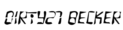 Dirty27 Becker Font Image