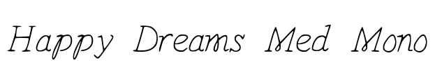 Happy Dreams Med Mono Font Image