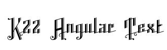 K22 Angular Text Font Image