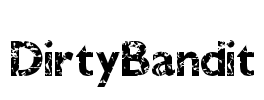 DirtyBandit Font Image
