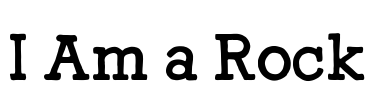 I Am a Rock Font Image