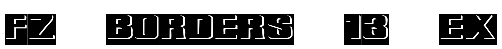 FZ BORDERS 13 EX Font Image