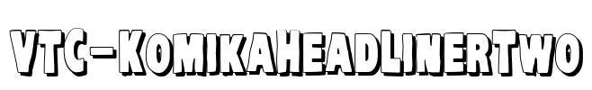 VTC-KomikaHeadLinerTwo Font Image