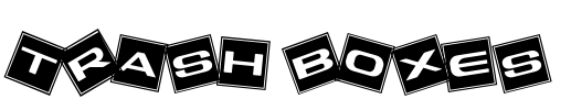 Trash Boxes