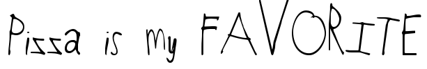 Pizza is my FAVORITE Font Image