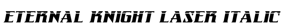 Eternal Knight Laser Italic