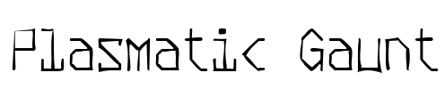Plasmatic Gaunt Font Image