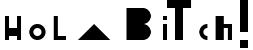 Hola Bitch! Font Image