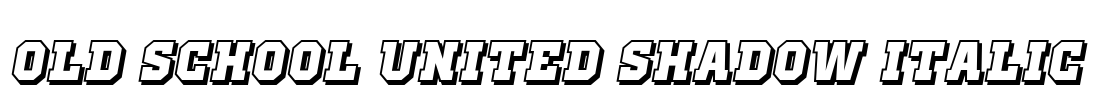 Old School United Shadow Italic Font Image