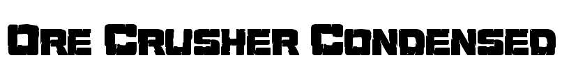 Ore Crusher Condensed Font Image