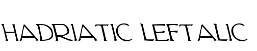Hadriatic Leftalic Font Image
