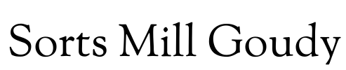Sorts Mill Goudy