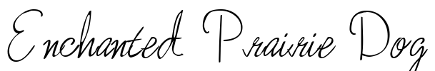 Enchanted Prairie Dog Font Image