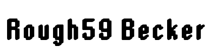 Rough59 Becker Font Image