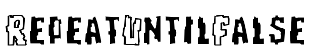 RepeatUntilFalse Font Image
