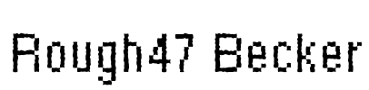 Rough47 Becker Font Image