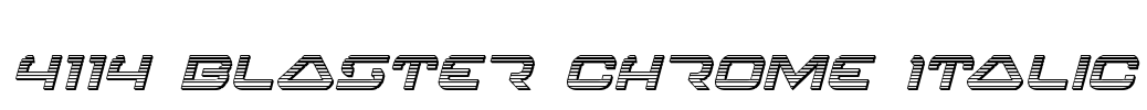 4114 Blaster Chrome Italic Font Image