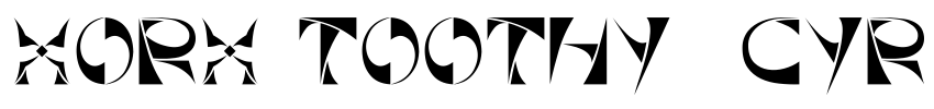 Xorx_Toothy Cyr