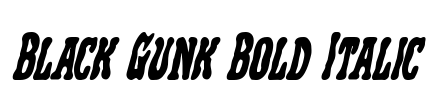 Black Gunk Bold Italic Font Image