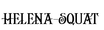 Helena-Squat Font Image