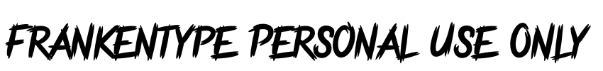 Frankentype Personal Use Only Font Image