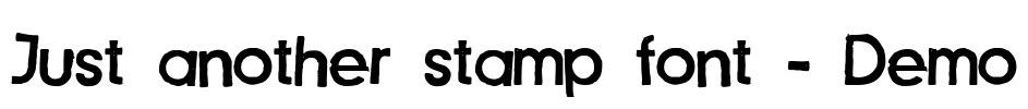 Just another stamp font - Demo