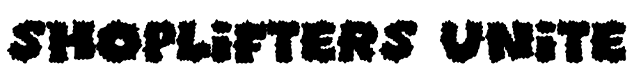 Shoplifters unite Font Image