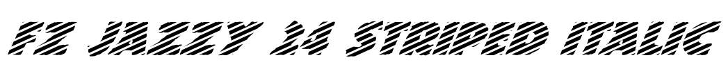 FZ JAZZY 24 STRIPED ITALIC Font Image
