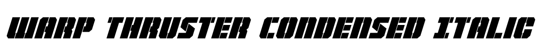 Warp Thruster Condensed Italic