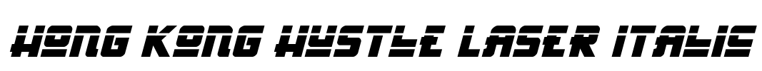 Hong Kong Hustle Laser Italic Font Image