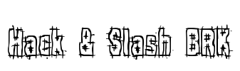 Hack & Slash BRK Font Image