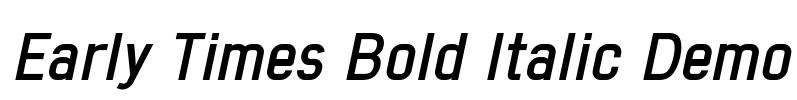 Early Times Bold Italic Demo