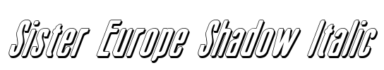 Sister Europe Shadow Italic Font Image