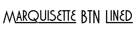 Marquisette BTN Lined Font Image