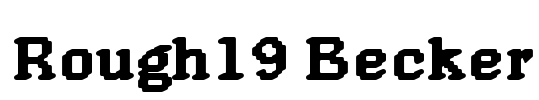 Rough19 Becker Font Image