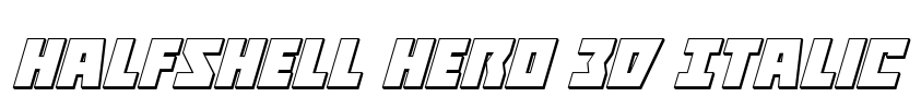 Halfshell Hero 3D Italic Font Image