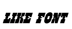 LIKE FONT