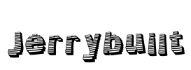 Jerrybuilt Font Image