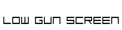 Low Gun Screen Font Image