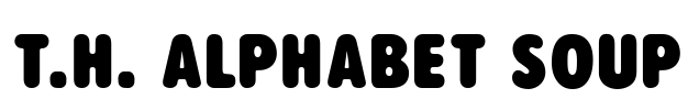 T.H. Alphabet Soup Font Image
