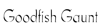 Goodfish Gaunt Font Image