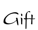 Gift