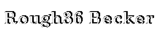 Rough36 Becker Font Image