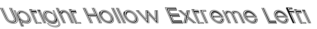 Uptight Hollow Extreme Lefti Font Image
