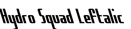 Hydro Squad Leftalic Font Image