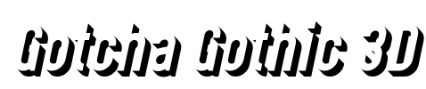 Gotcha Gothic 3D Font Image
